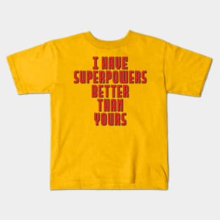 Superpowers Kids T-Shirt